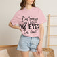 Funny Graphic T-Shirt — "I'm Sorry Did I Roll My Eyes Out Loud?"