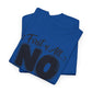 No / Hell No Graphic Tee — Funny Slogan Casual T‑Shirt