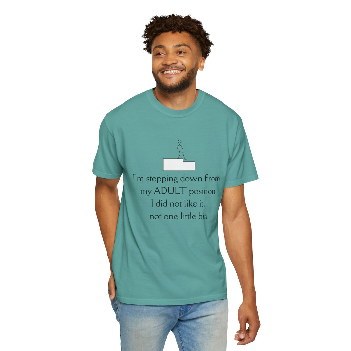T-Shirt — “I’m stepping down from my ADULT position” Funny Retirement/Anti-Adulting Tee