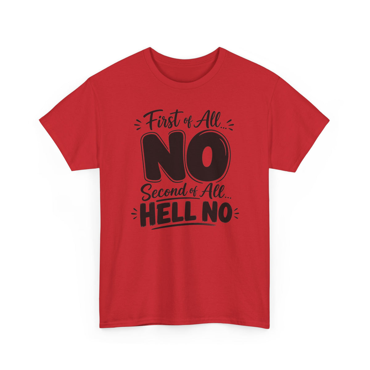 No / Hell No Graphic Tee — Funny Slogan Casual T‑Shirt