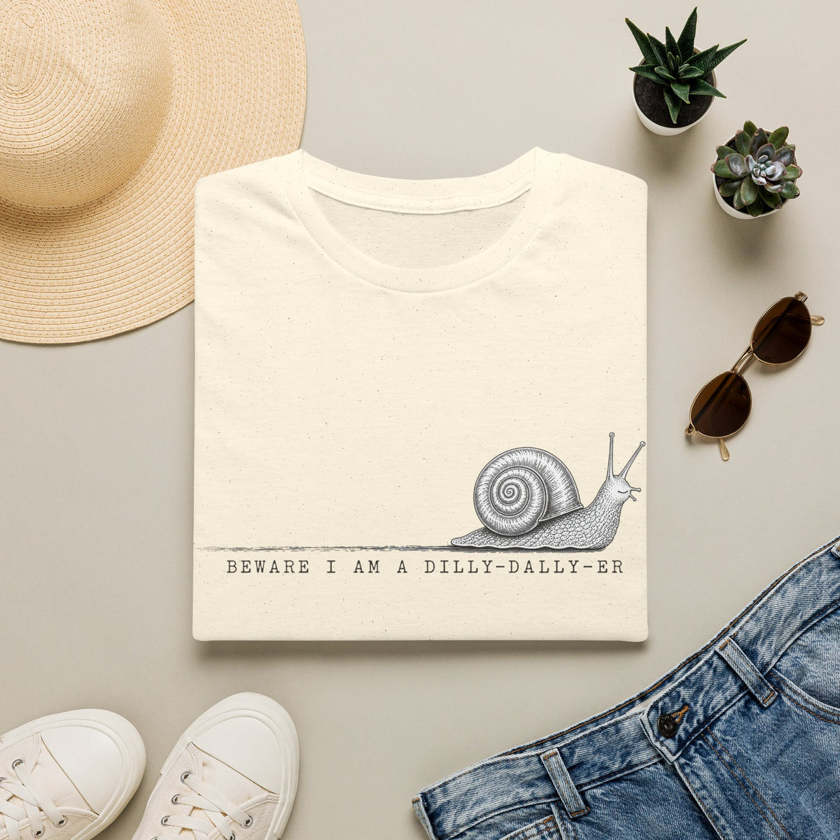 Snail Illustration T-Shirt — “Beware I Am a Dilly-Dally-er” Casual Tee