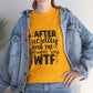 Graphic Tee — "After Tuesday Even The Calendar Says WTF" Funny Casual Shirt