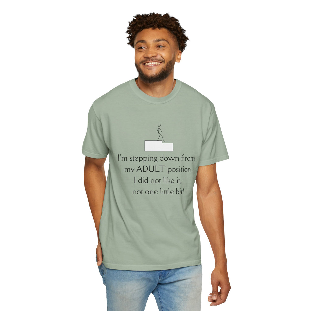 T-Shirt — “I’m stepping down from my ADULT position” Funny Retirement/Anti-Adulting Tee