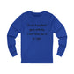 Unisex Jersey Long Sleeve Tee-Don't agree with me