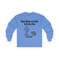 Long Sleeve Tee — "Some things are better left alone like... and me!" Hedgehog & Cactus Graphic