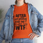 Graphic Tee — "After Tuesday Even The Calendar Says WTF" Funny Casual Shirt