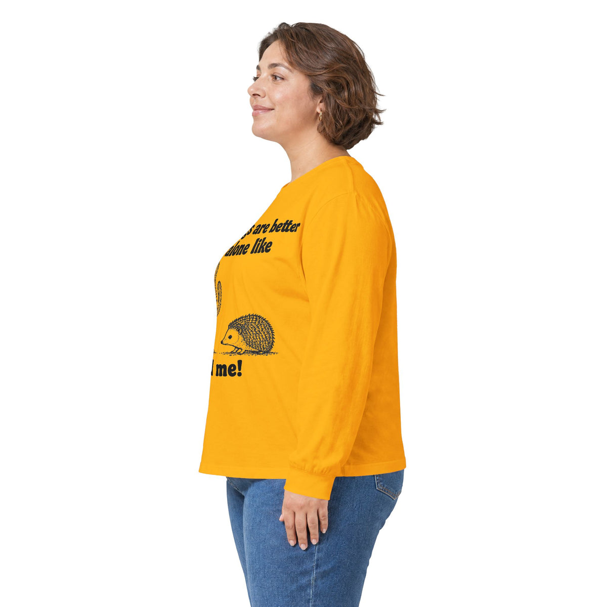 Long Sleeve Tee — "Some things are better left alone like... and me!" Hedgehog & Cactus Graphic