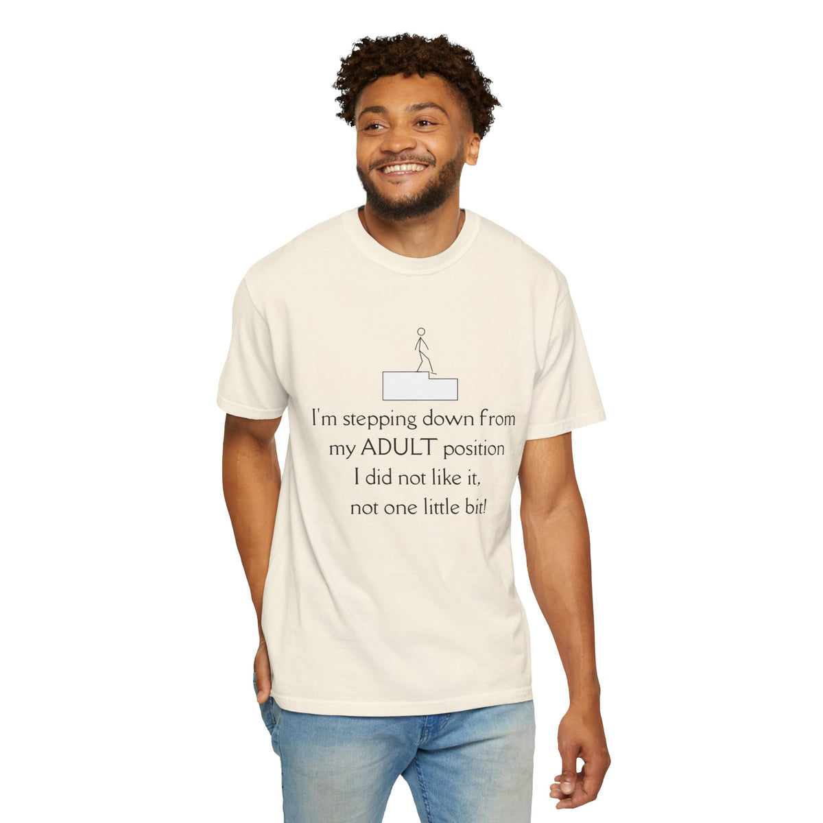 T-Shirt — “I’m stepping down from my ADULT position” Funny Retirement/Anti-Adulting Tee