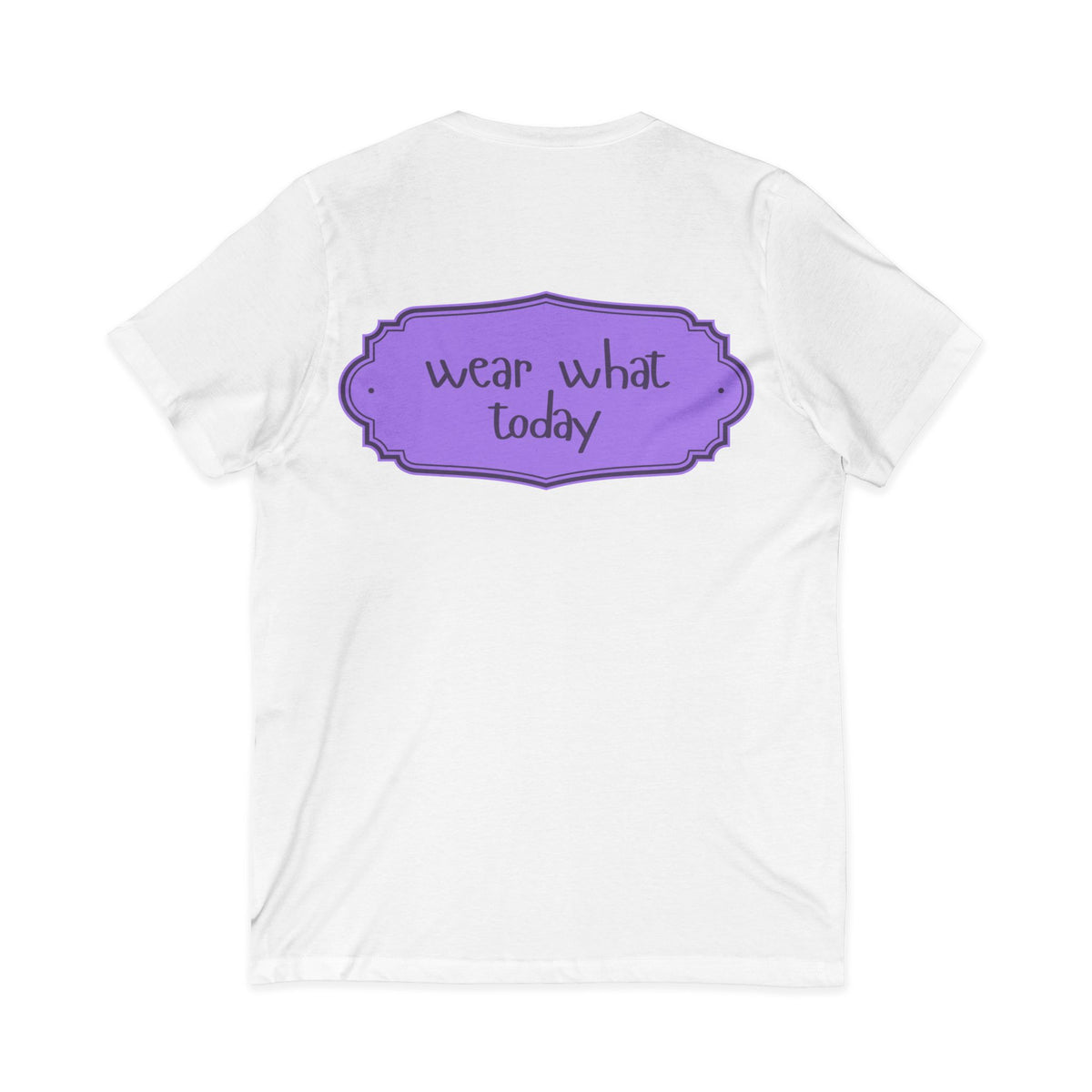 Wear What Today V-Neck Tee — Casual Purple Label Graphic T-Shirt
