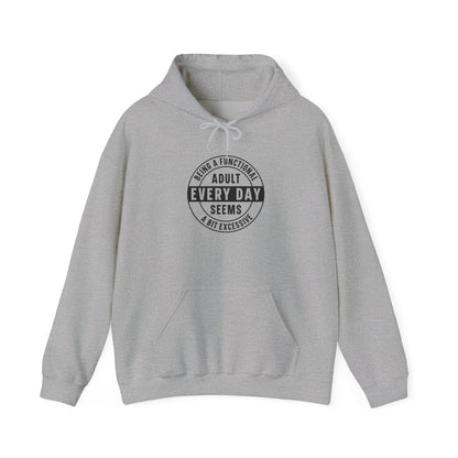 Every Day Seems Adult Hooded Sweatshirt — Funny Minimalist Graphic Hoodie