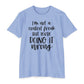 I'm Not a Control Freak But You're Doing It Wrong T-Shirt
