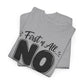 No / Hell No Graphic Tee — Funny Slogan Casual T‑Shirt