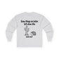 Long Sleeve Tee — "Some things are better left alone like... and me!" Hedgehog & Cactus Graphic