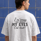 Roll my eyes