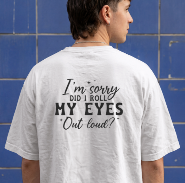 Roll my eyes