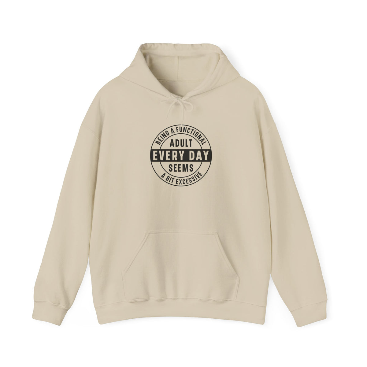 Every Day Seems Adult Hooded Sweatshirt — Funny Minimalist Graphic Hoodie