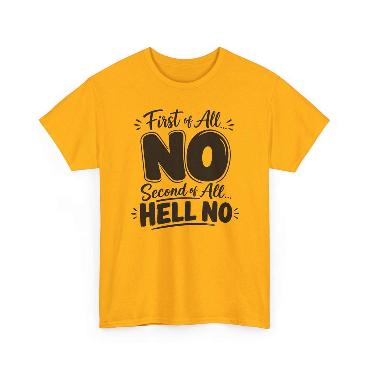 No / Hell No Graphic Tee — Funny Slogan Casual T‑Shirt
