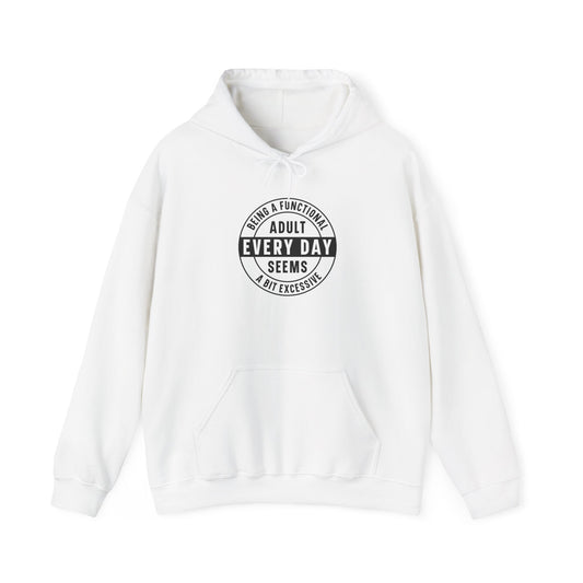 Every Day Seems Adult Hooded Sweatshirt — Funny Minimalist Graphic Hoodie