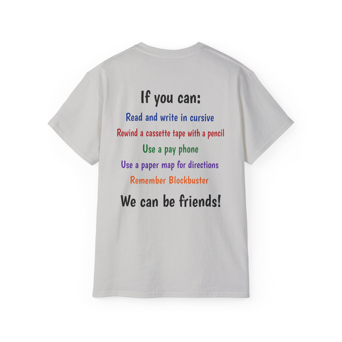 Gen X T-Shirt — "If You Can" Nostalgia Tee (Read Cursive, Pay Phone, Blockbuster)