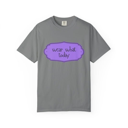 Wear What Today T-Shirt — Playful Purple Label Graphic Tee on gray