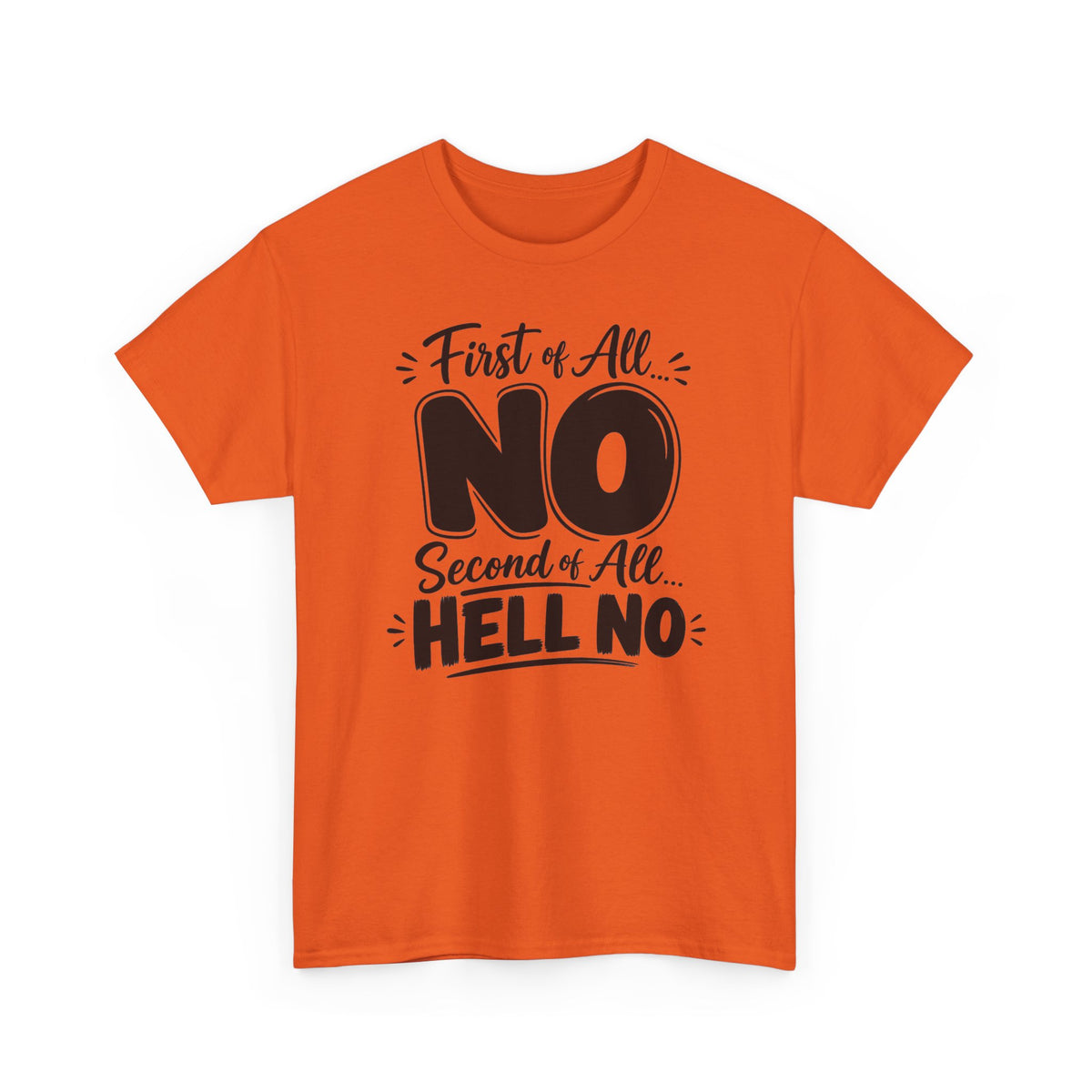 No / Hell No Graphic Tee — Funny Slogan Casual T‑Shirt
