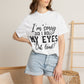 Funny Graphic T-Shirt — "I'm Sorry Did I Roll My Eyes Out Loud?"