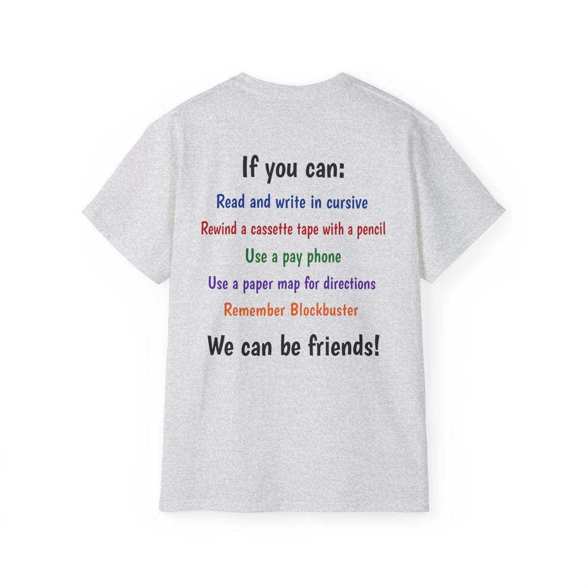 Gen X T-Shirt — "If You Can" Nostalgia Tee (Read Cursive, Pay Phone, Blockbuster)