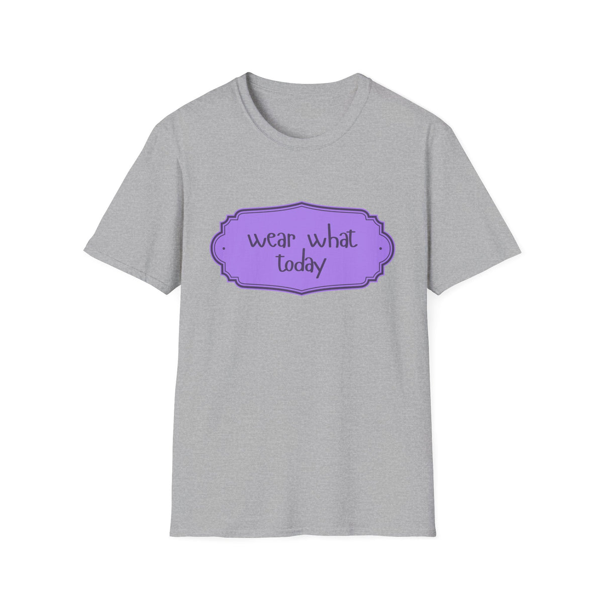 Wear What Today T-Shirt — Funny Casual Graphic Tee with Purple Label
