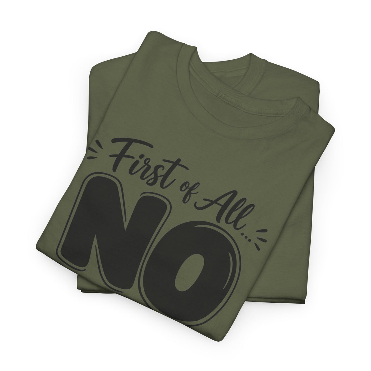 No / Hell No Graphic Tee — Funny Slogan Casual T‑Shirt
