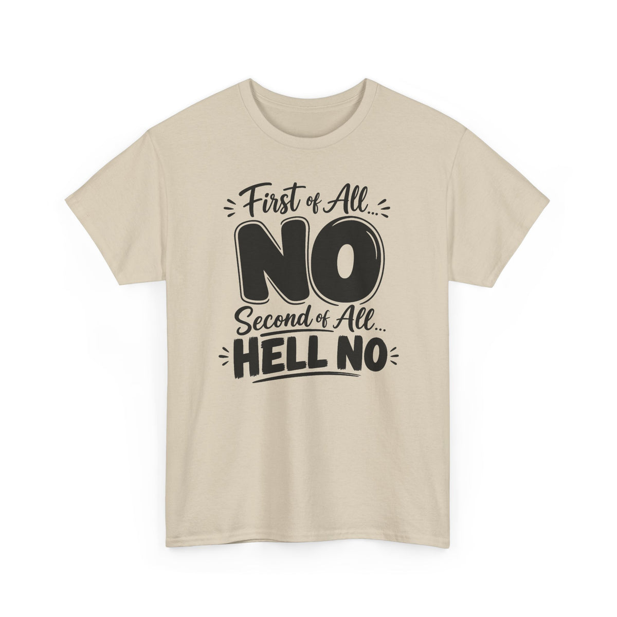 No / Hell No Graphic Tee — Funny Slogan Casual T‑Shirt