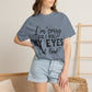 Funny Graphic T-Shirt — "I'm Sorry Did I Roll My Eyes Out Loud?"