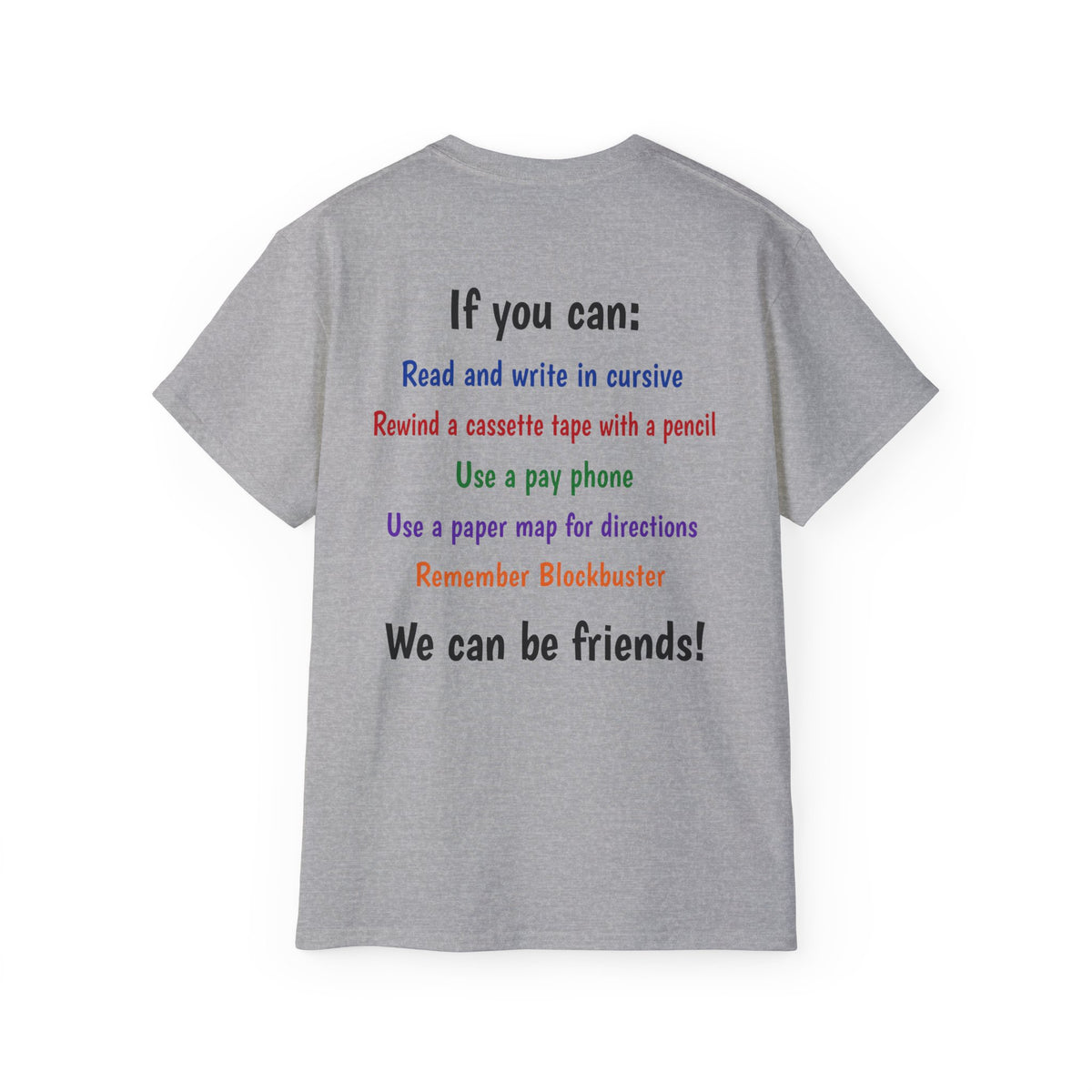 Gen X T-Shirt — "If You Can" Nostalgia Tee (Read Cursive, Pay Phone, Blockbuster)