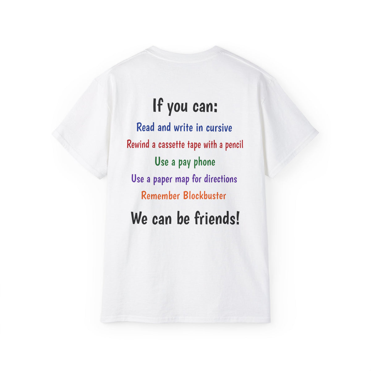Gen X T-Shirt — "If You Can" Nostalgia Tee (Read Cursive, Pay Phone, Blockbuster)